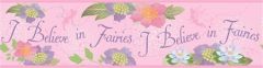 I Believe in Fairies Pink Wallpaper Border
