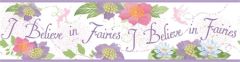 I Believe in Fairies White Wallpaper Border