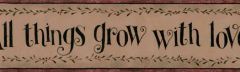 Grow with Love Wallpaper Border