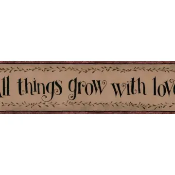 Grow with Love Wallpaper Border